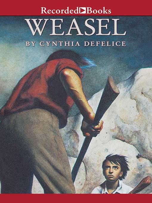 Title details for Weasel by Cynthia DeFelice - Wait list